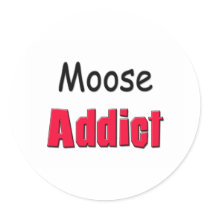 Moose Addict Round Sticker