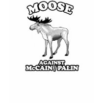 MOOSE AGAINST PALIN T-shirt