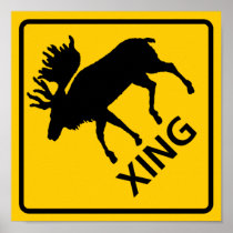 Moose Crossing Highway Sign Posters
