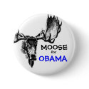 Moose for Obama buttons