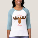 Moose Head_I Love Moosey t-shirts by Artful_Animalz Moose Head_I Love Moosey t-shirts