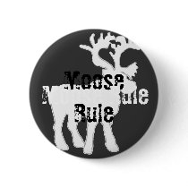 Moose Rule Button