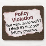 Moral Policy Violation Mousepad