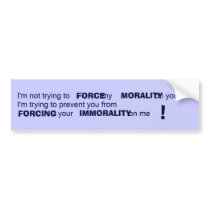 MORALITY bumper stickers by 4_GOD_AND_COUNTRY MORALITY bumper stickers