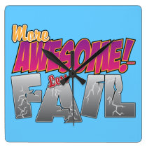 More Awesome, Less Fail wall clocks