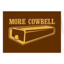 More Cowbell cards by strk3 More Cowbell cards