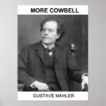 More Cowbell - Gustav Mahler Print
