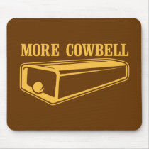 More Cowbell Mouse Mat