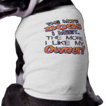 More Dogs I Meet Dog Tee Shirt