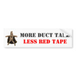 More Duct Tape Less Red Tape Bumper Stickers