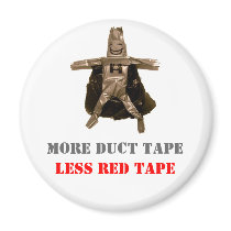 More Duct Tape Less Red Tape magnets
