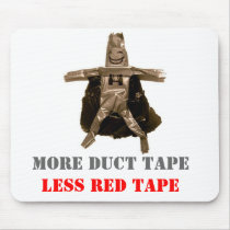 More Duct Tape Less Red Tape mousepads by CARDcanhelp More Duct Tape Less Red Tape mousepads