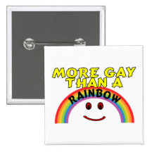More Gay Than A Rainbow Pins