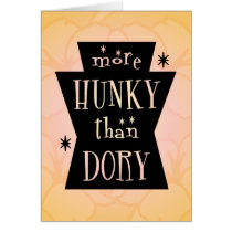 More Hunky Than Dory Card