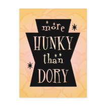 More Hunky Than Dory Postcard
