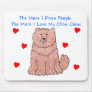 More I Know People Chow Chow Red Mouse Pads
