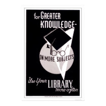 More Knowledge Library 1940 WPA posters by lc_wpa More Knowledge Library 1940 WPA posters