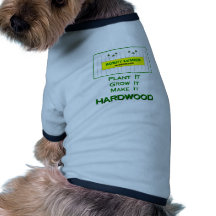 More Lumber Products Dog Tshirt