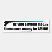 More Money for Ammo! Bumper Stickers
