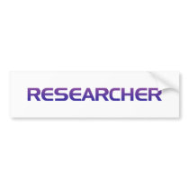 more researcher bumper stickers