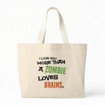 More Than A Zombie Loves Brains Canvas Bags