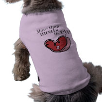 More Than Meats The Eye Steak pet clothing by fingerguns More Than Meats The Eye Steak pet clothing