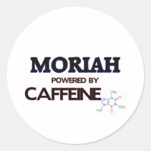 Moriah powered by caffeine round sticker