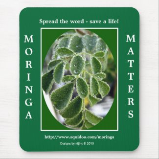 Moringa does matter! mousepad