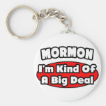 Mormon...Big Deal Keychain