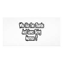 Mormon Pride Joke...Two Thumbs Customized Photo Card