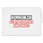 Mormonism...Cool Kids Greeting Card