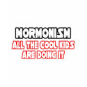 Mormonism...Cool Kids t-shirts