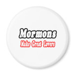 Mormons Make Great Lovers magnets
