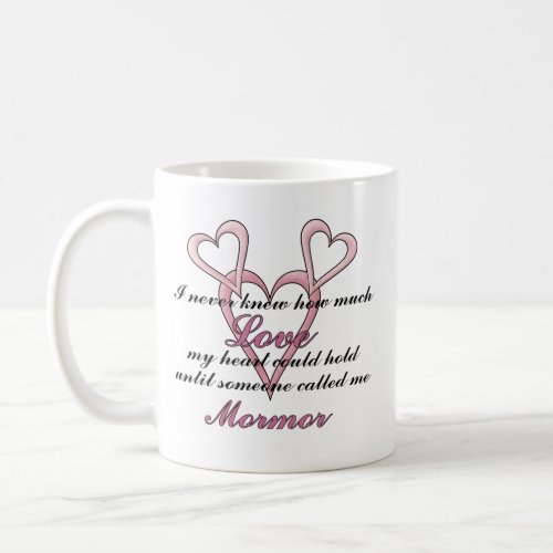 Mormor (I Never Knew) Coffee Mugs