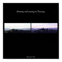 Morning and Evening in Tuscany posters
