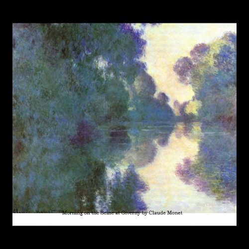 Morning on the Seine at Giverny by Claude Monet Poster