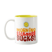Morning Sickness Sucks mug