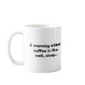 Morning without caffeine mugs