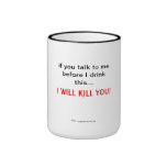 Mornings without Coffee are Killers Coffee Mugs