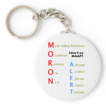 Moron Alert Key Chain keychains