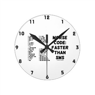 Morse Code: Faster Than SMS (International Morse) Round Wall Clock
