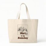 Mort is my Homeboy bags
