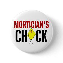 MORTICIAN’S CHICK buttons