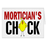 MORTICIAN’S CHICK GREETING CARD MORTICIAN’S CHICK GREETING CARD