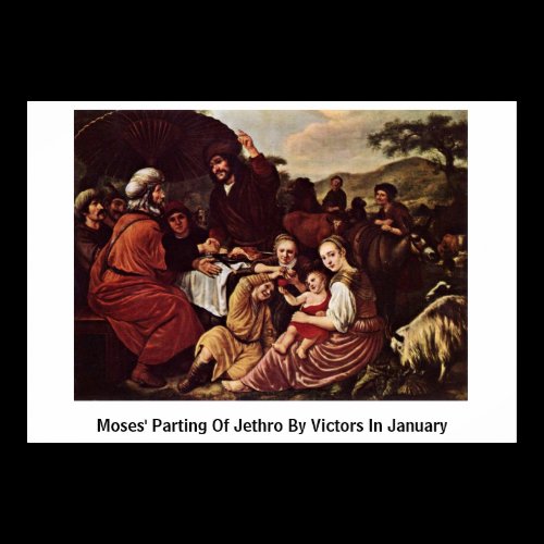 Moses' Parting Of Jethro By Victors In January Poster