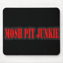 MOSH PIT JUNKIE guys girls punk rock mosh pit mousepads