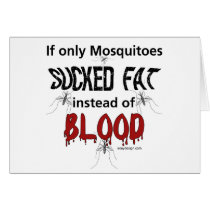 Mosquitoes Should Suck Fat Cards