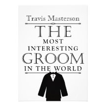 Most Interesting Groom Bachelor Party Invite