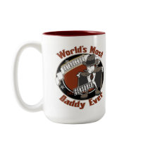Most Outrageous Daddy mugs by DesignsOutOfMind Most Outrageous Daddy mugs