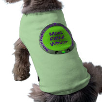 Most Pitiful Whiner Dog Shirt pet clothing